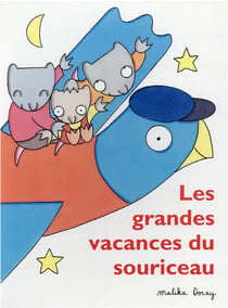 Les grandes vacances du souriceau