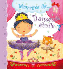 Mon reve de... - danseuse étoile