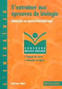 S'entrainer aux epreuves de biologie - concours de masseur kinesitherapeute