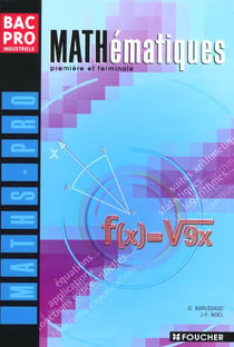 Maths bac professionnel industriel - livre de l'eleve