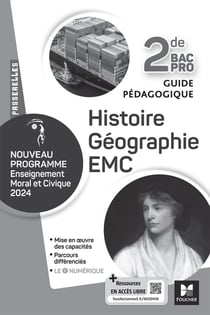 Passerelles : Histoire géographie EMC - 2de bac pro - Guide pédagogique