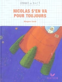 Nicolas s'en va pour toujours