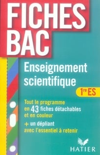 Fiches bac Tome 15 : enseignement scientifique - 1ère es