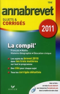 Annabrevet sujets & corrigés : la compil' (édition 2010)