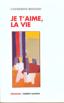 Je t'aime la vie