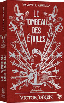 Le Tombeau des Étoiles - Edition collector (Vampyria America : le cycle des desperados) - 2