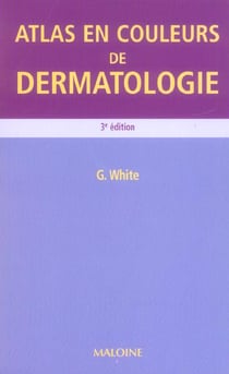 Atlas en couleur de dermatologie, 3e ed. (3e edition)