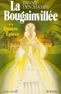 La Bougainvillée Tome 2 : quatre-épices