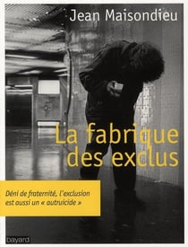 La fabrique des exclus (édition 2010)