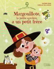 C'est l'heure de l'histoire : Margouillote, la petite sorcière, a un petit frère