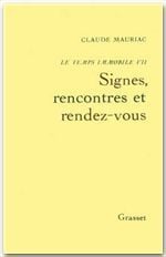 Temps immobile Tome 7 - signes, rencontres et rendez-vous