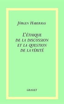 L'éthique discussion et question de la vérité