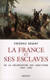 La France et ses esclaves