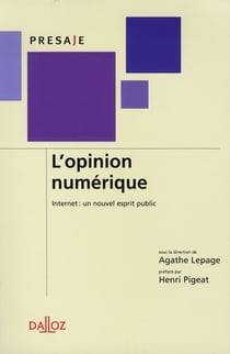 L'opinion numérique - internet : un nouvel esprit public