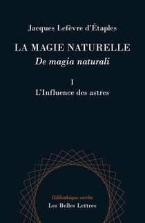 La magie naturelle - de magia naturali Tome 1 - l'influence des astres