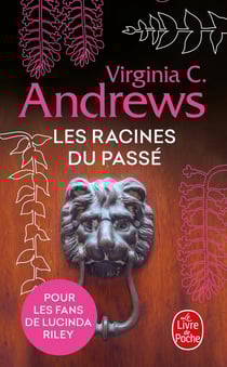 Fleurs captives Tome 4 : les racines du passé