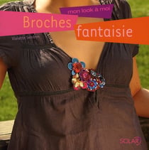 Broches fantaisie - mon look à moi
