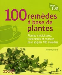 100 remèdes à base de plantes