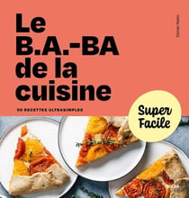 Le B.A.-BA de la cuisine