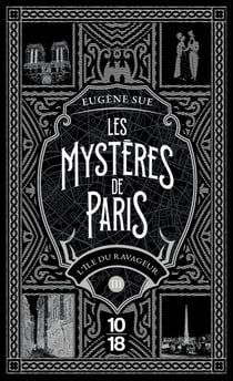Les mystères de Paris Tome 3 : L'île du ravageur