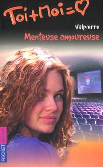 Toi+moi=coeur t.22 - menteuse amoureuse