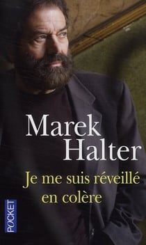 Je me suis réveillé en colère