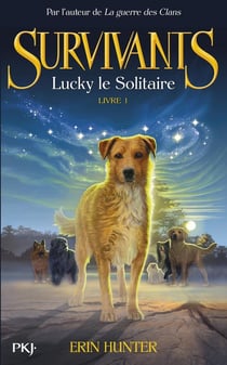 Survivants Tome 1 : Lucky le solitaire