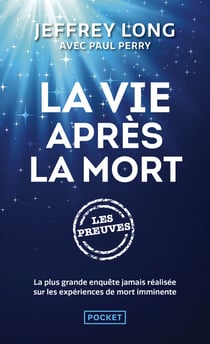 La vie après la mort - les preuves