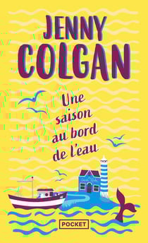 Une saison au bord de l'eau