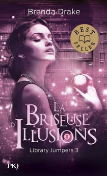Library jumpers Tome 3 : la briseuse d'illusions