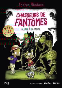 Chasseurs de fantômes Tome 9 : Alerte à la momie