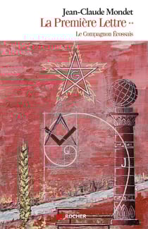 La Première Lettre, tome 2 : Le Compagnon écossais