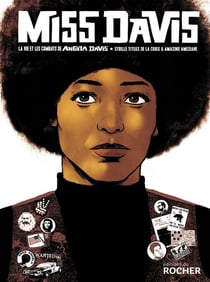 Miss Davis - la vie et les combats de Angela Davis
