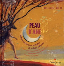 Peau d'âne - histoire ancienne et véritable de la peau d'ânesse