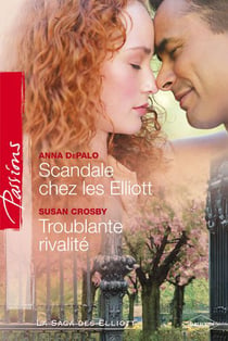 Scandale chez les elliott - troublante rivalité