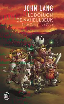 Le donjon de Naheulbeuk Tome 3 : le conseil de Suak