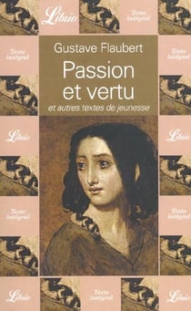 Passion et vertu - autres textes de jeunesse