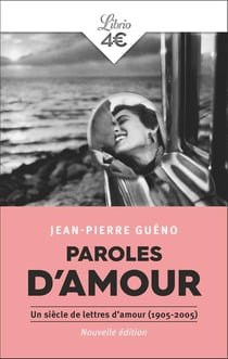 Paroles d'amour : Un siècle de lettres d'amour (1905-2005)