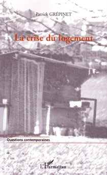 La crise du logement - des chiffres pour comprendre, des pistes pour agir