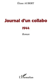 Journal d'un collabo (1944)