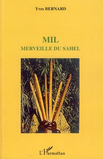 Mil - merveille du Sahel