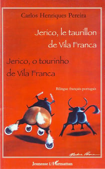 Jerico, le taurillon de Vila Franca - Jerico, o tourinho de Vila Franca