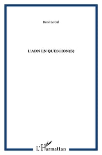 L'adn en question(s)