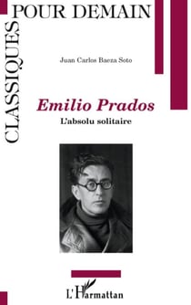Emilio Prados - l'absolu solitaire