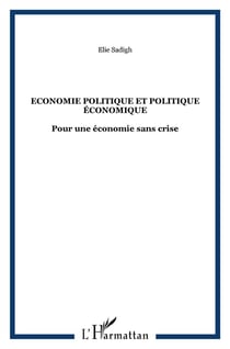 Économie politique et politique économique - pour une économie sans crise