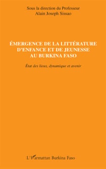 Émergence de la littérature d'enfance et de jeunesse au Burkina Faso - état des lieux, dynamique et avenir