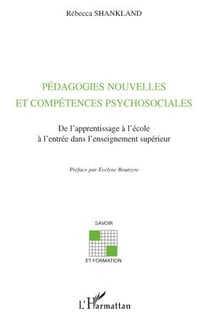 Pédagogies nouvelles et compétences psychosociales de l'apprentissage à l'école à l'entrée dans l'entreprise