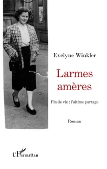 Larmes amères - fin de vie : l'ultime partage