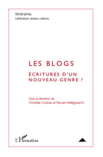 Les blogs - écritures d'un nouveau genre ?