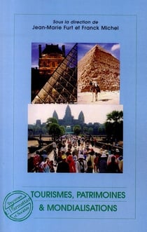Tourismes, patrimoines et mondialisations